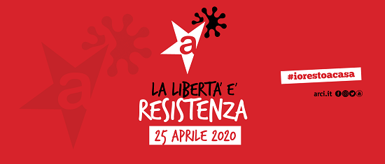 25aprile-2020-arci-la libertà è resistenza
